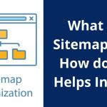 What are Sitemaps and How does it Helps In SEO
