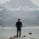 Cheap Travel Destination for 2022