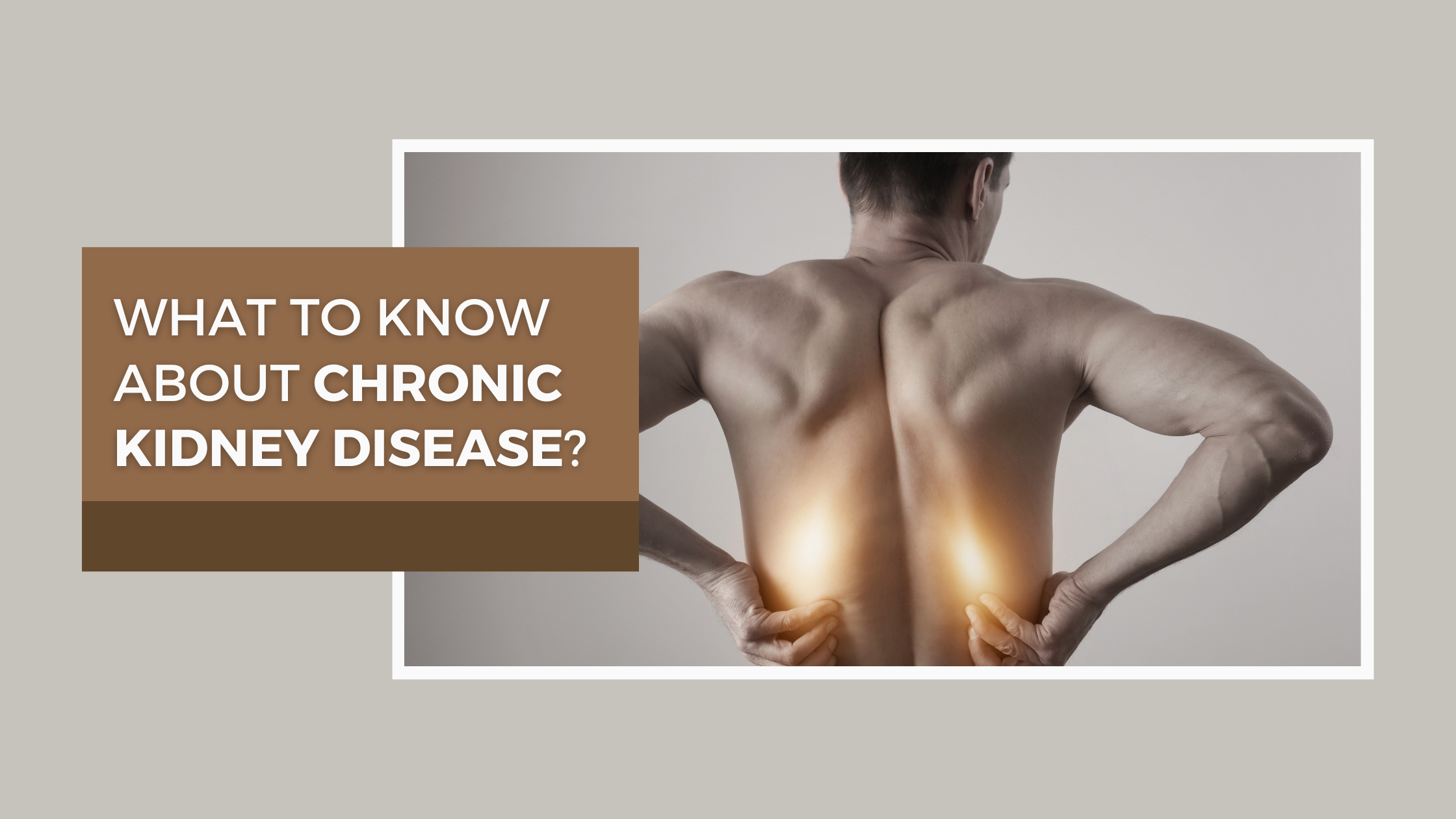 What to know about chronic kidney disease