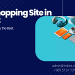 Best Online Shopping Site in Kuwait